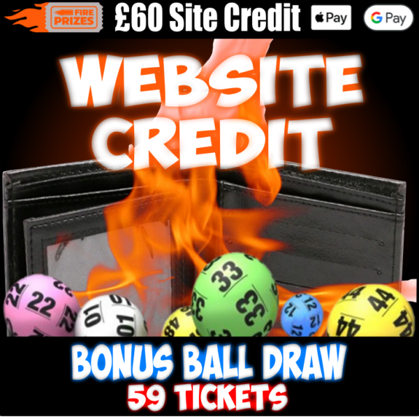 £60 Site Credit (Bonus Ball Draw – Sat 7th September 2024)
